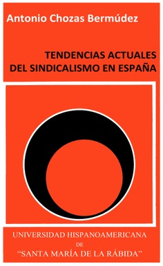 Tendencias actuales del sindicalismo en España