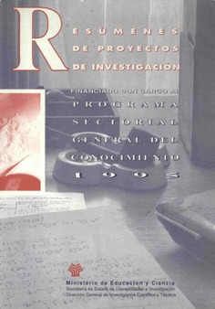 Resúmenes de proyectos de investigación financiados con cargo al programa sectorial general del conocimiento. Año 1995