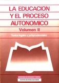 La educación y el proceso autonómico. Volumen II