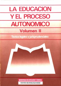 La educación y el proceso autonómico. Volumen II