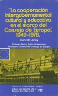 La cooperación intergubernamental cultural y educativa en el marco del Consejo de Europa. 1949-1978