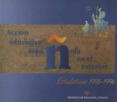 Acción educativa española en el exterior. Estadísticas 1995-1996
