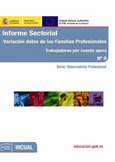 Informe sectorial nº 0. Variación datos de las familias profesionales. Trabajadores por cuenta ajena