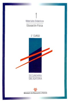 Educación física. Secundaria obligatoria 3º curso. Materiales didácticos 1