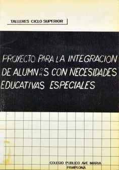 Proyecto para la integracion de alumnos-as con necesidades educativas especiales