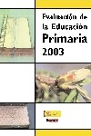 Evaluación de la educación primaria 2003