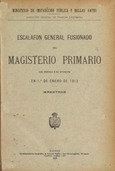 Escalafón General Fusionado del Magisterio Primario con arreglo a su situación en 1º de enero de 1912. Maestros