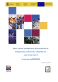 Datos sobre el procedimiento de acreditación de competencias profesionales adquiridas por experiencia laboral. Convocatorias 2013-2014