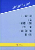 El acceso a la universidad desde las enseñanzas medias. Información 2000