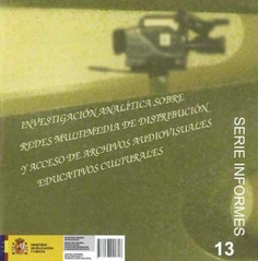 Investigación analítica sobre redes multimedia de distribución y acceso de archivos audiovisuales educativos culturales