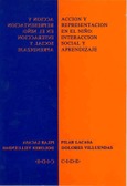Acción y representación en el niño: integración social y aprendizaje