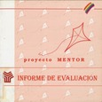 Informe final del estudio de evaluación externa del Proyecto Mentor realizado por ISDEFE