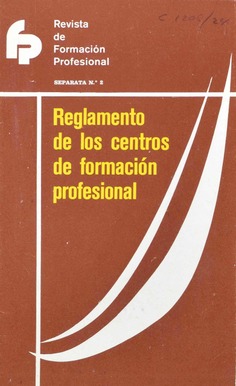 Revista de Formación Profesional. Separata nº 2. Reglamento de los centros de formación
profesional