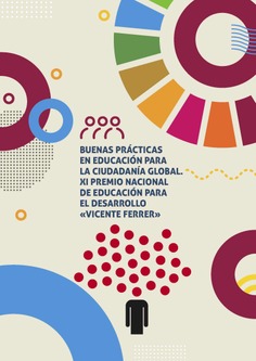 Buenas prácticas en educación para la ciudadanía global. XI edición Premio Nacional de Educación para el Desarrollo "Vicente Ferrer"