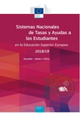 Sistemas nacionales de tasas y ayudas a los estudiantes en la educación superior europea 2018/19. Eurydice-Datos y cifras