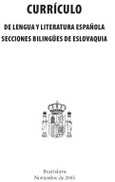 Currículo de lengua y literatura española. Secciones bilingües de Eslovaquia