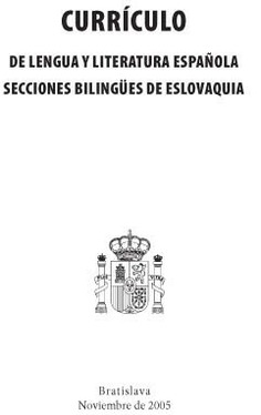 Currículo de lengua y literatura española. Secciones bilingües de Eslovaquia