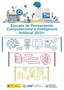 Escuela de Pensamiento Computacional e Inteligencia Artificial 20/21: Enfoques y propuestas para su aplicación en el aula. Resultados de la investigación