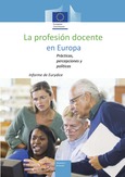 La profesión docente en Europa. Prácticas, percepciones y políticas