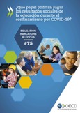 EDIF 75. ¿Qué papel podrían jugar los resultados sociales de la educación durante el confinamiento por COVID-19?