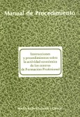 Instrucciones y procedimiento sobre la actividad económica de los centros de formación profesional. Manual de procedimiento