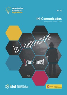Experiencias educativas inspiradoras Nº 76. IN-Comunicados. Una experiencia lúdica en 1º ESO