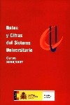 Datos y cifras del sistema universitario. Curso 2006/2007