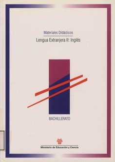 Lengua extranjera II: inglés. Materiales didácticos. Bachillerato