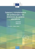 Salarios y complementos del profesorado y los directores de centros educativos en Europa 2018/19