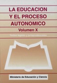 La educación y el proceso autonómico. Volumen X