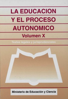 La educación y el proceso autonómico. Volumen X