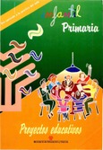 Proyectos educativos. Infantil-primaria