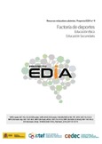 Proyecto EDIA nº 9. Factoría de deportes. Educación Secundaria