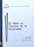 El vídeo en Ciencias de la Naturaleza. Proyecto de la fase de extensión. Curso 1993-1994
