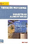 Formación profesional. Industrias alimentarias. Grado medio. Grado superior