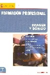 Formación profesional. Imagen y sonido. Grado medio. Grado superior