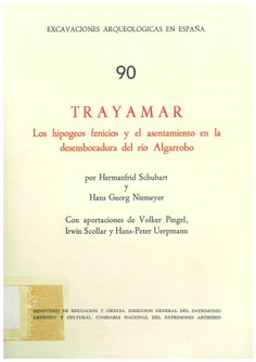 Trayamar. Los hipogeos fenicios y el asentamiento en la desembocadura del río Algarrobo