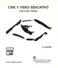 Cine y video educativo. Selección y diseño