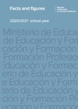 Facts and figures 2020/2021 school year = Datos y cifras. Curso escolar 2020/2021