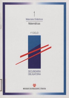 Matemáticas. Secundaria obligatoria 1º ciclo. Materiales didácticos 1