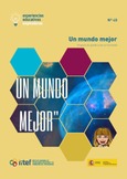 Experiencias educativas inspiradoras Nº 40. Un mundo mejor. Proyecto de gamificación en Educación Infantil