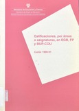 Calificaciones, por áreas o asignaturas, en EGB, FP y BUP-COU. Curso 1990-91