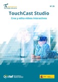 Observatorio de Tecnología Educativa nº 29. TouchCast Studio. Crea y edita vídeos interactivos