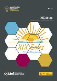 Experiencias educativas inspiradoras Nº 27. XIX Soles. Diseño y creación de una revista digital en el aula