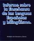 Informe sobre la enseñanza de las lenguas españolas y bilingüismo