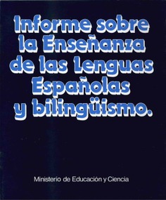 Informe sobre la enseñanza de las lenguas españolas y bilingüismo
