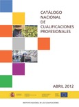Catálogo Nacional de Cualificaciones Profesionales. Abril 2012