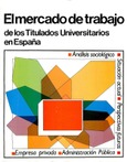 El mercado de trabajo de los titulados universitarios en España