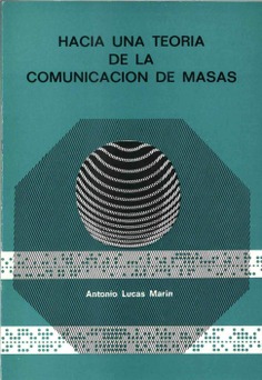 Hacia una teoría de la comunicación de masas