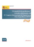 "El español de las profesiones". Artículos seleccionados del IV congreso internacional de español para fines específicos (CIEFE)